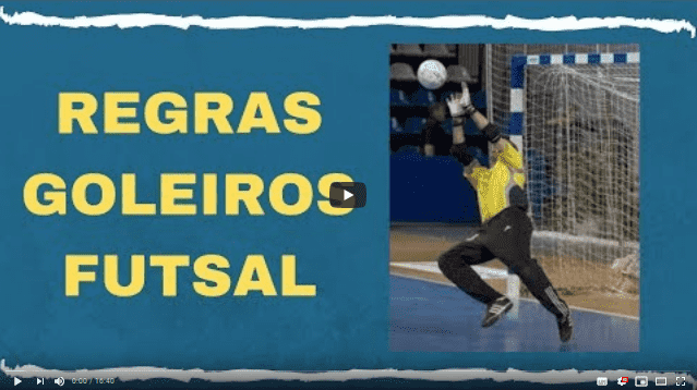 Vídeo Regras para Guarda-redes de Futsal