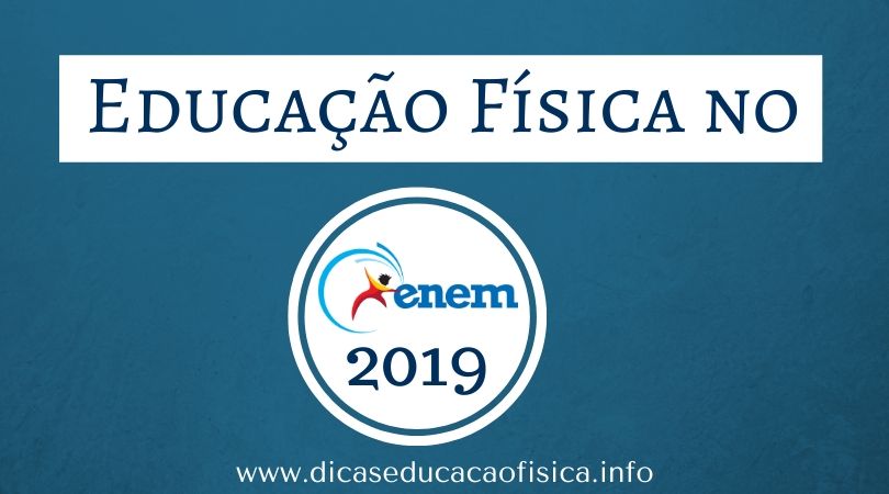 As Questões de Educação Física no ENEM 2019