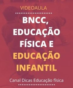 Videoaula BNCC e Educação Física na Educação Infantil