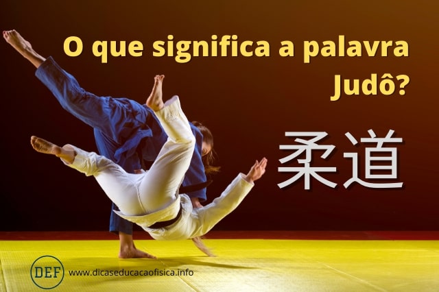 Qual o significado da palavra Judô