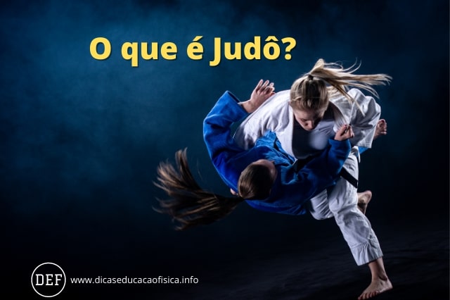 O que é Judô? Saiba tudo sobre Judô.