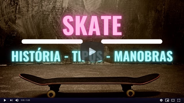 Skate: História, Tipos e Manobras
