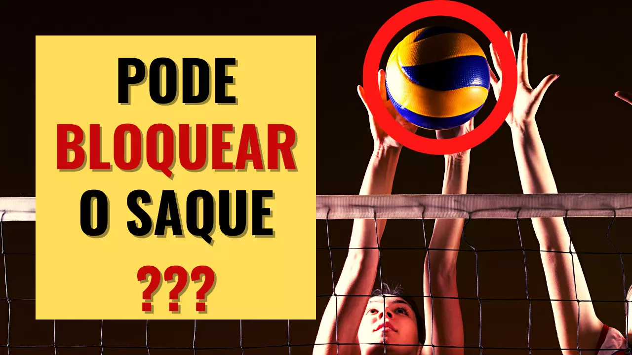 Pode bloquear o saque no Voleibol