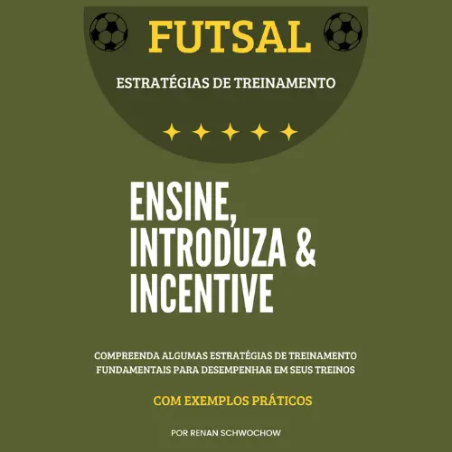 Futsal: Estratégias de treinamento